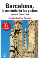 Barcelona, la memòria de les pedres. Entendre Ciutat Vella
