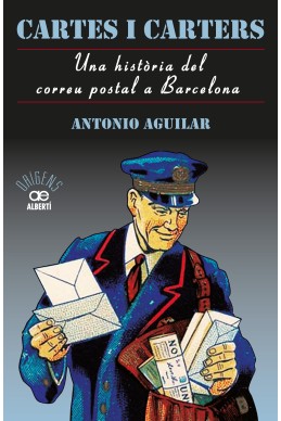Cartes i carters. Una història del correu postal a Barcelona