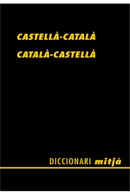 DICCIONARI CASTELLÀ-CATALÀ / CATALÀ-CASTELLÀ (MITJÀ)